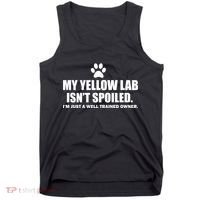 My Yellow Lab Isn't Spoiled Tank Top thumb 0