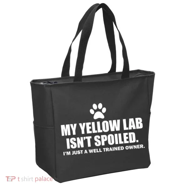 My Yellow Lab Isn't Spoiled Tote Bag