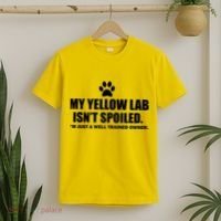 My Yellow Lab Isn't Spoiled T-Shirt thumb 2