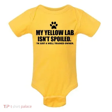 My Yellow Lab Isn't Spoiled Baby Bodysuit
