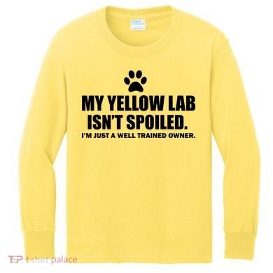 My Yellow Lab Isn't Spoiled Kids Long Sleeve Shirt