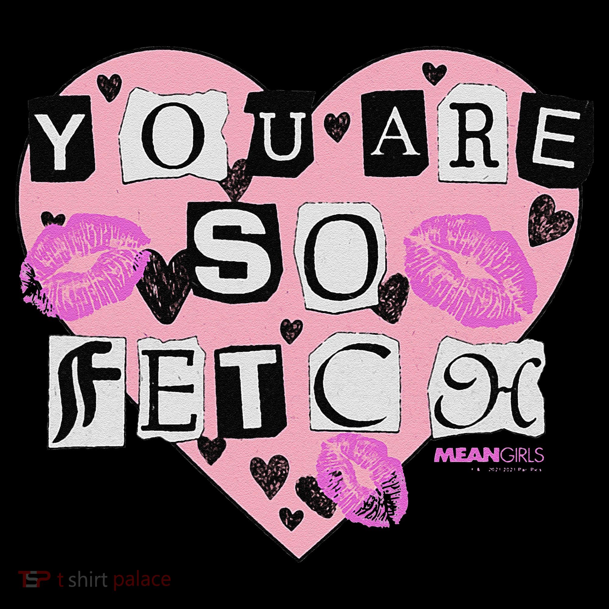 Mean You Are So Fetch Valentine's Day Heart Coffee Mug