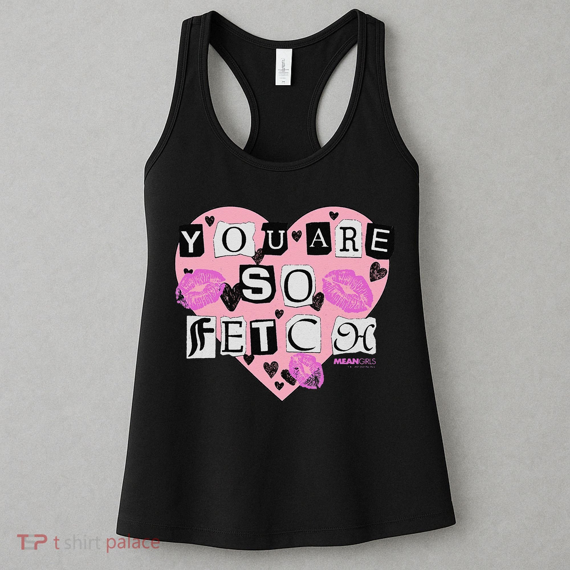 Mean You Are So Fetch Valentine's Day Heart Women's Tank Top