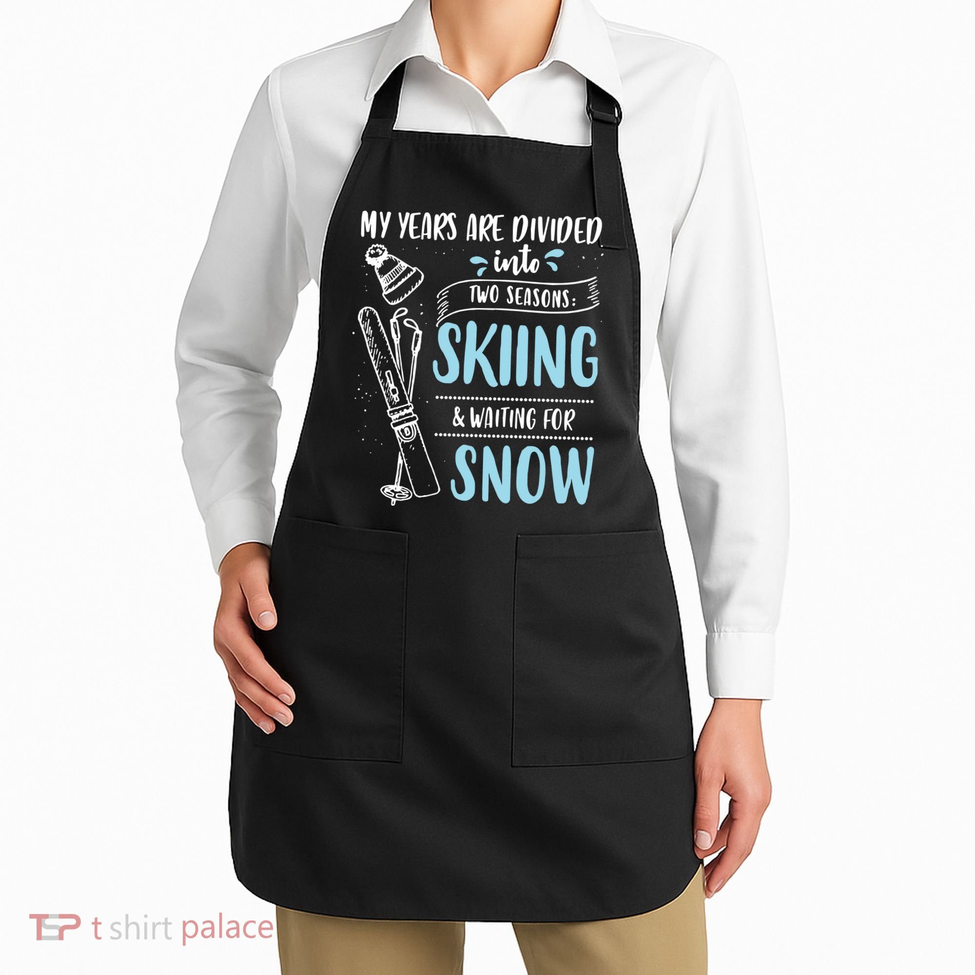 My Years Are Divided Into Two Seasons Skiling Waiting For Snow Christmas Nerd Apron