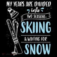 My Years Are Divided Into Two Seasons Skiling Waiting For Snow Christmas Nerd Coffee Mug thumb 5