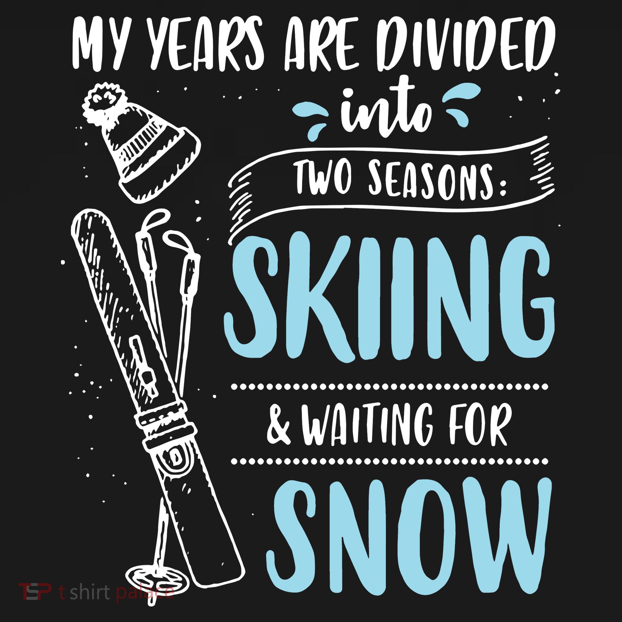 My Years Are Divided Into Two Seasons Skiling Waiting For Snow Christmas Nerd Women's Hoodie