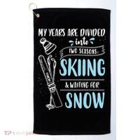 My Years Are Divided Into Two Seasons Skiling Waiting For Snow Christmas Nerd Golf Towel thumb 0