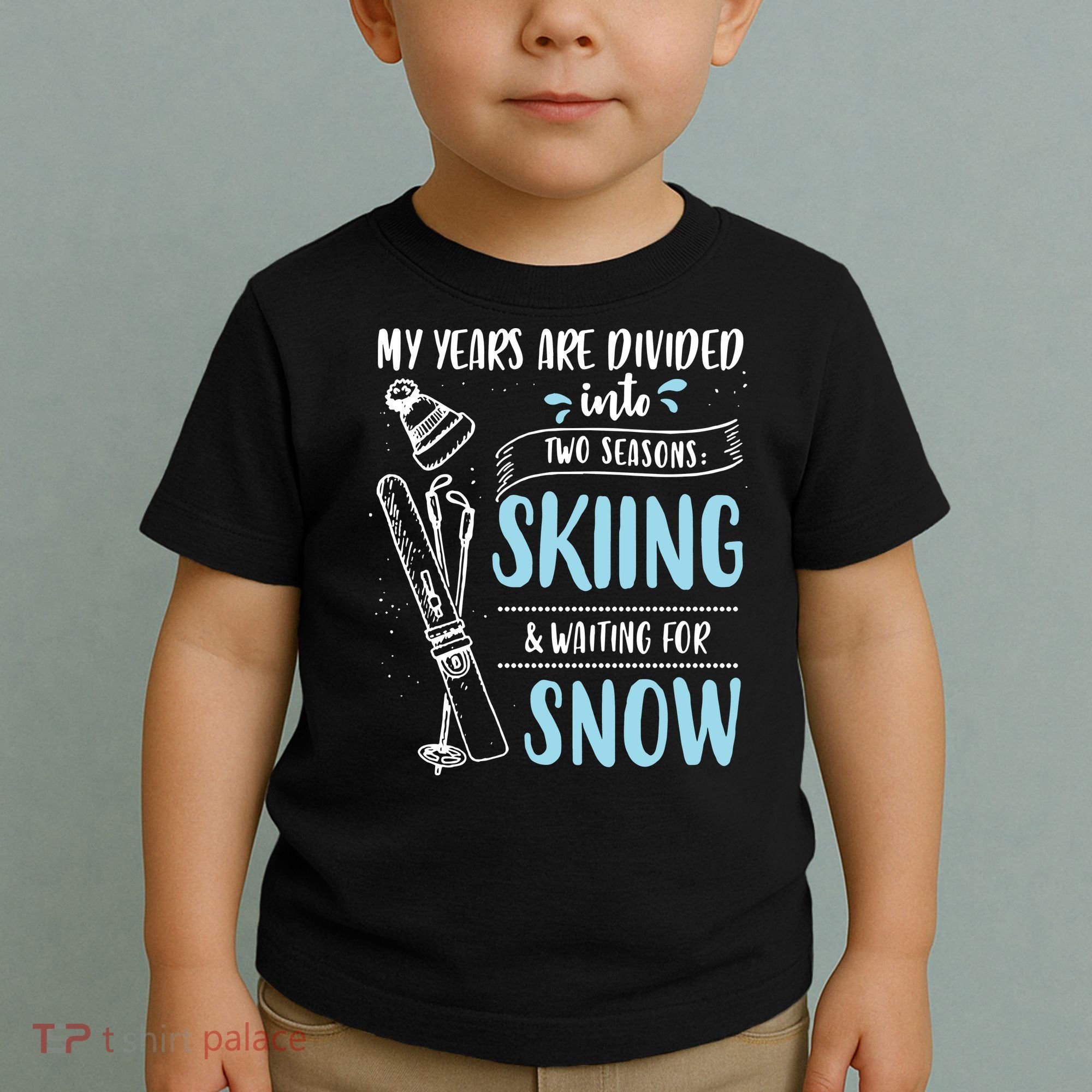 My Years Are Divided Into Two Seasons Skiling Waiting For Snow Christmas Nerd Toddler T-Shirt