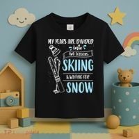 My Years Are Divided Into Two Seasons Skiling Waiting For Snow Christmas Nerd Toddler T-Shirt thumb 3