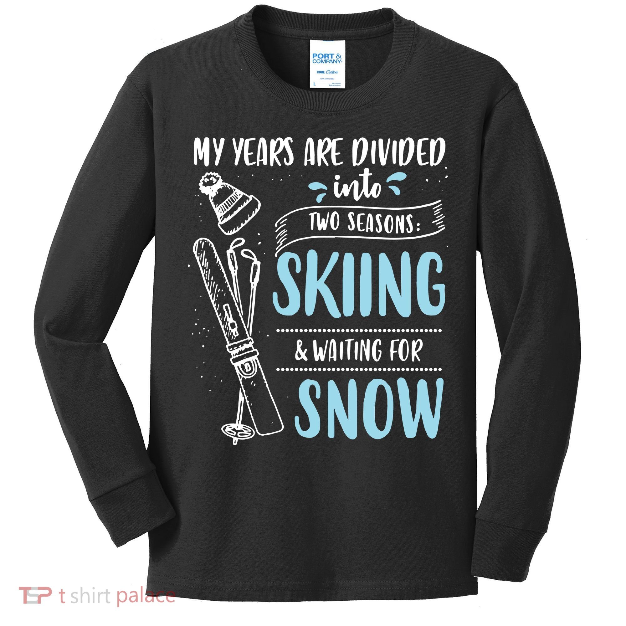 My Years Are Divided Into Two Seasons Skiling Waiting For Snow Christmas Nerd Kids Long Sleeve Shirt