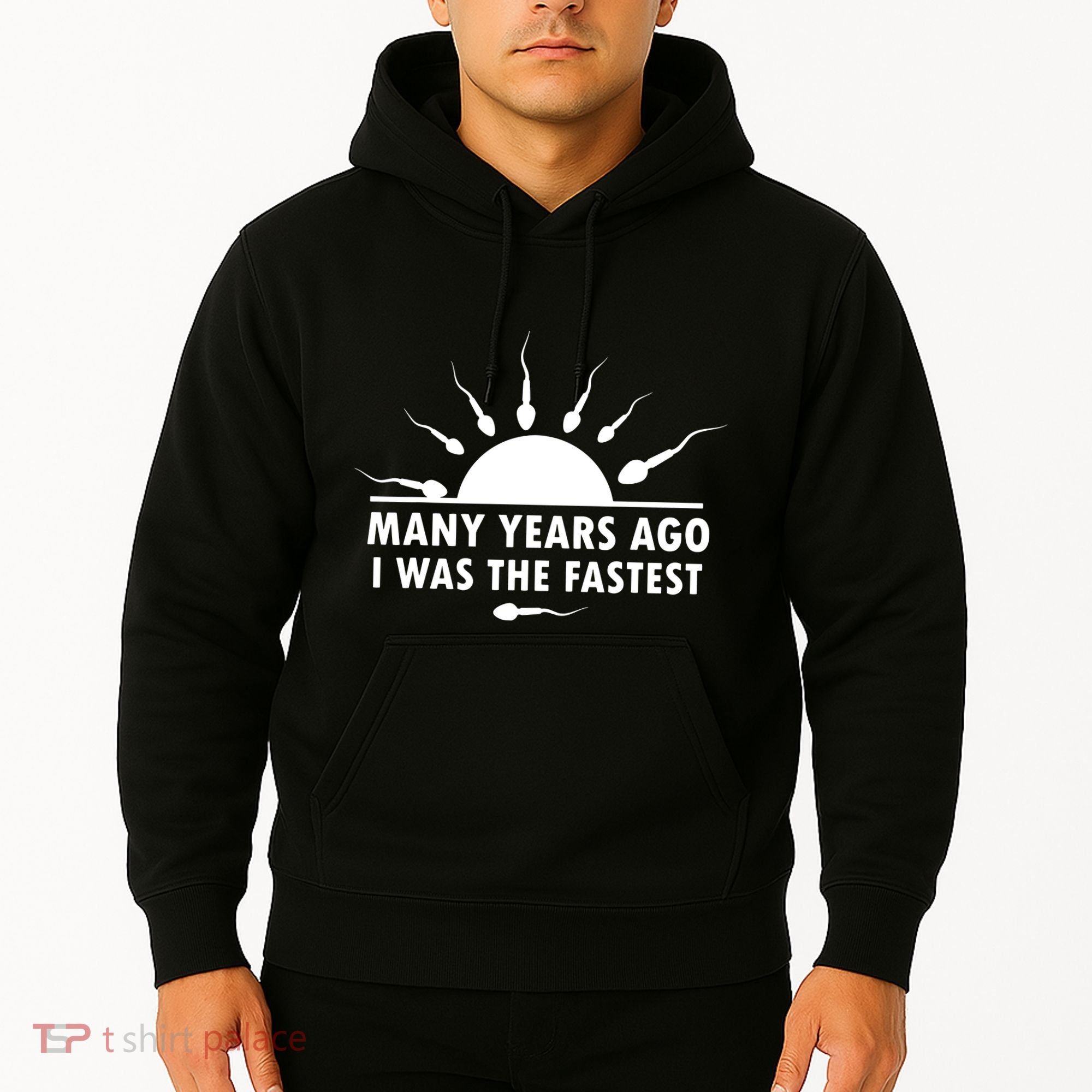 Many Years Ago I Was The Fastest Funny Sarcastic Hoodie