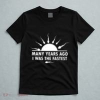 Many Years Ago I Was The Fastest Funny Sarcastic T-Shirt thumb 5