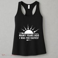 Many Years Ago I Was The Fastest Funny Sarcastic Women's Tank Top thumb 3