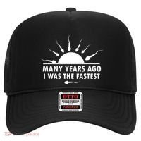 Many Years Ago I Was The Fastest Funny Sarcastic Hat thumb 0