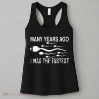 Many Years Ago I Was The Fastest Funny Sperm Women's Tank Top thumb 3