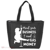 Mind Your Business I Need Gas Money Funny Tote Bag thumb 0