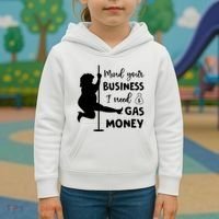 Mind Your Business I Need Gas Money Funny Kids Hoodie thumb 3