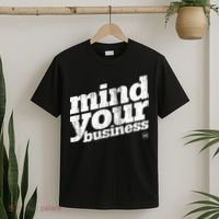 Mind Your Business T-Shirt thumb 2