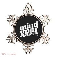 Mind Your Business Ornament thumb 0