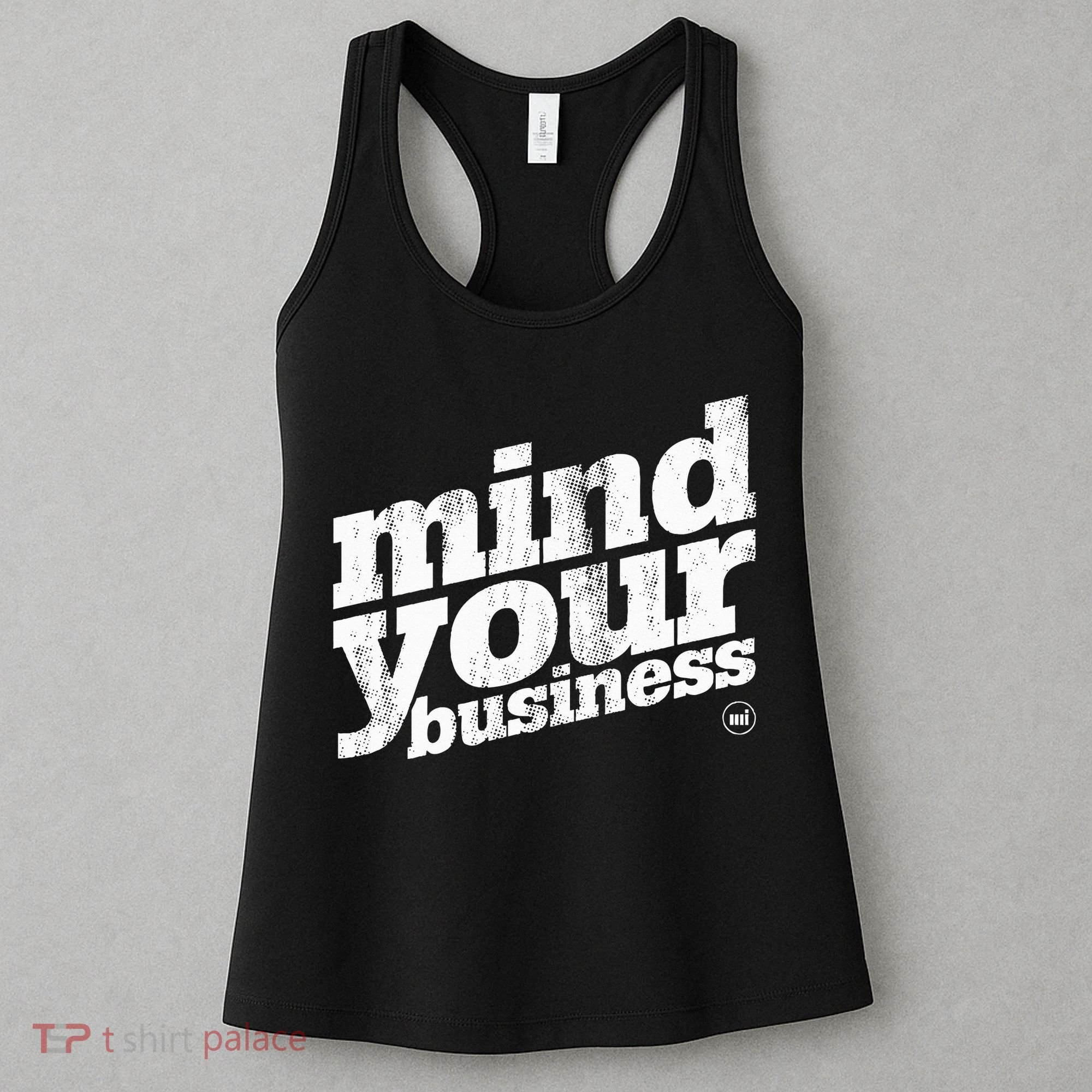 Mind Your Business Women's Tank Top