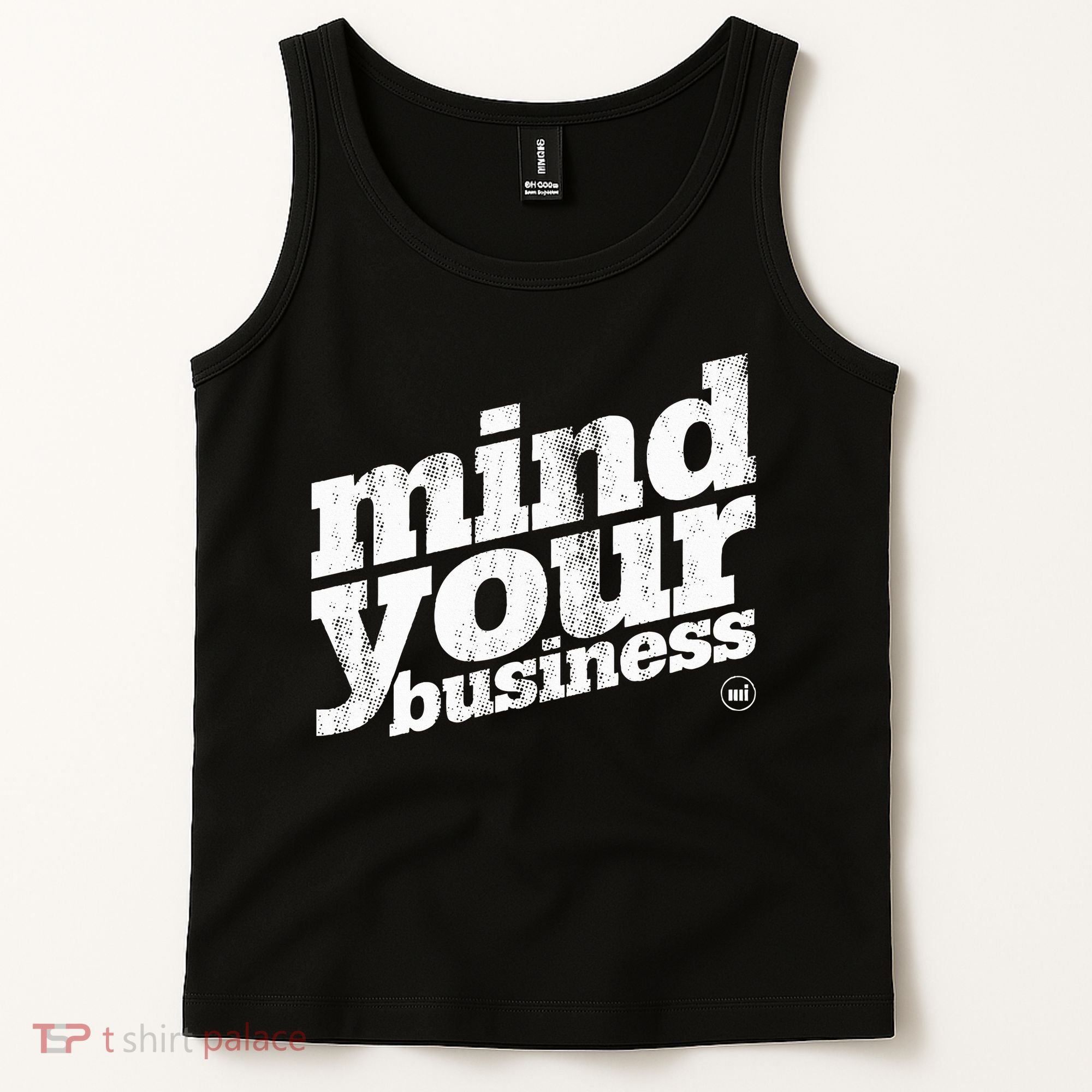 Mind Your Business Tank Top