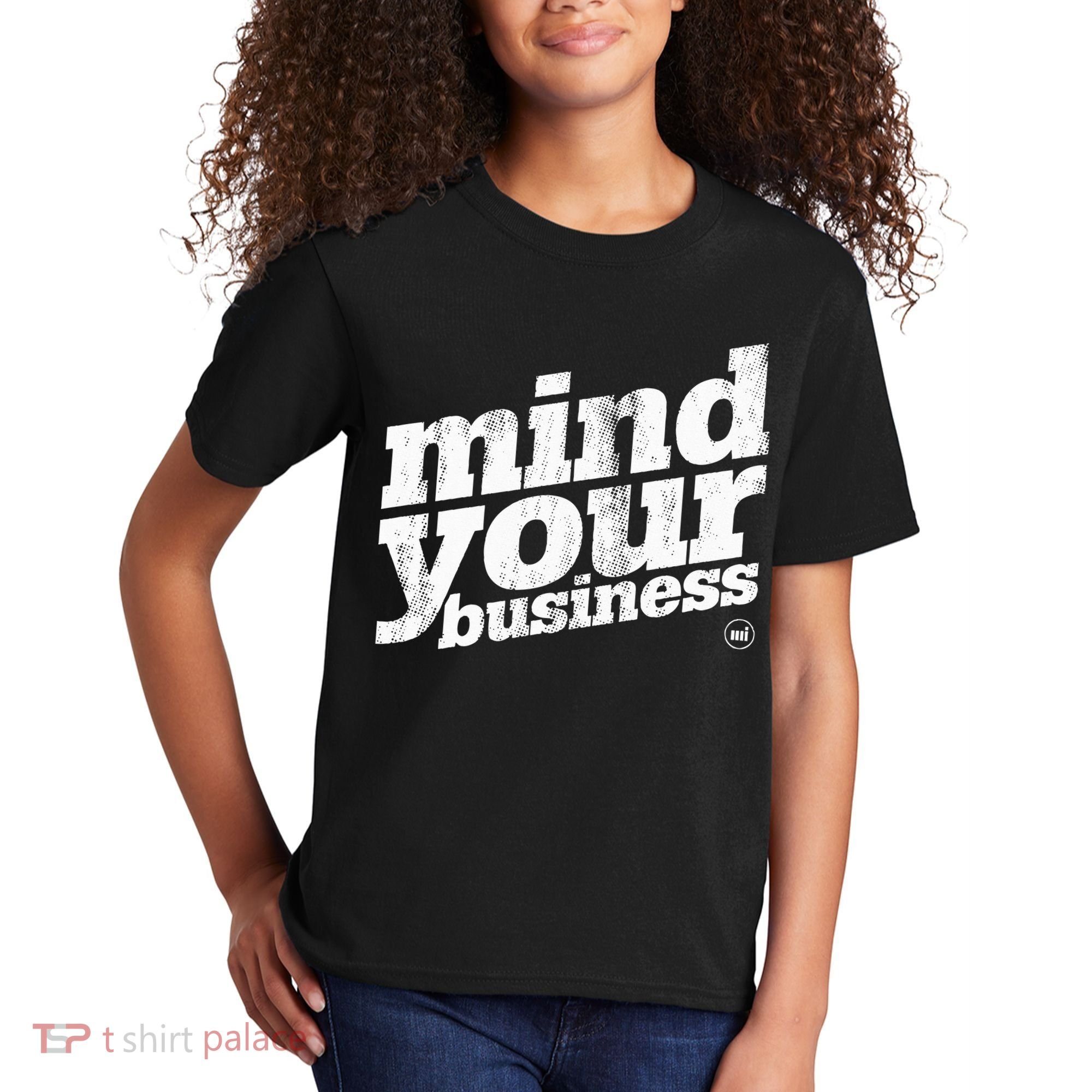 Mind Your Business Kids T-Shirt
