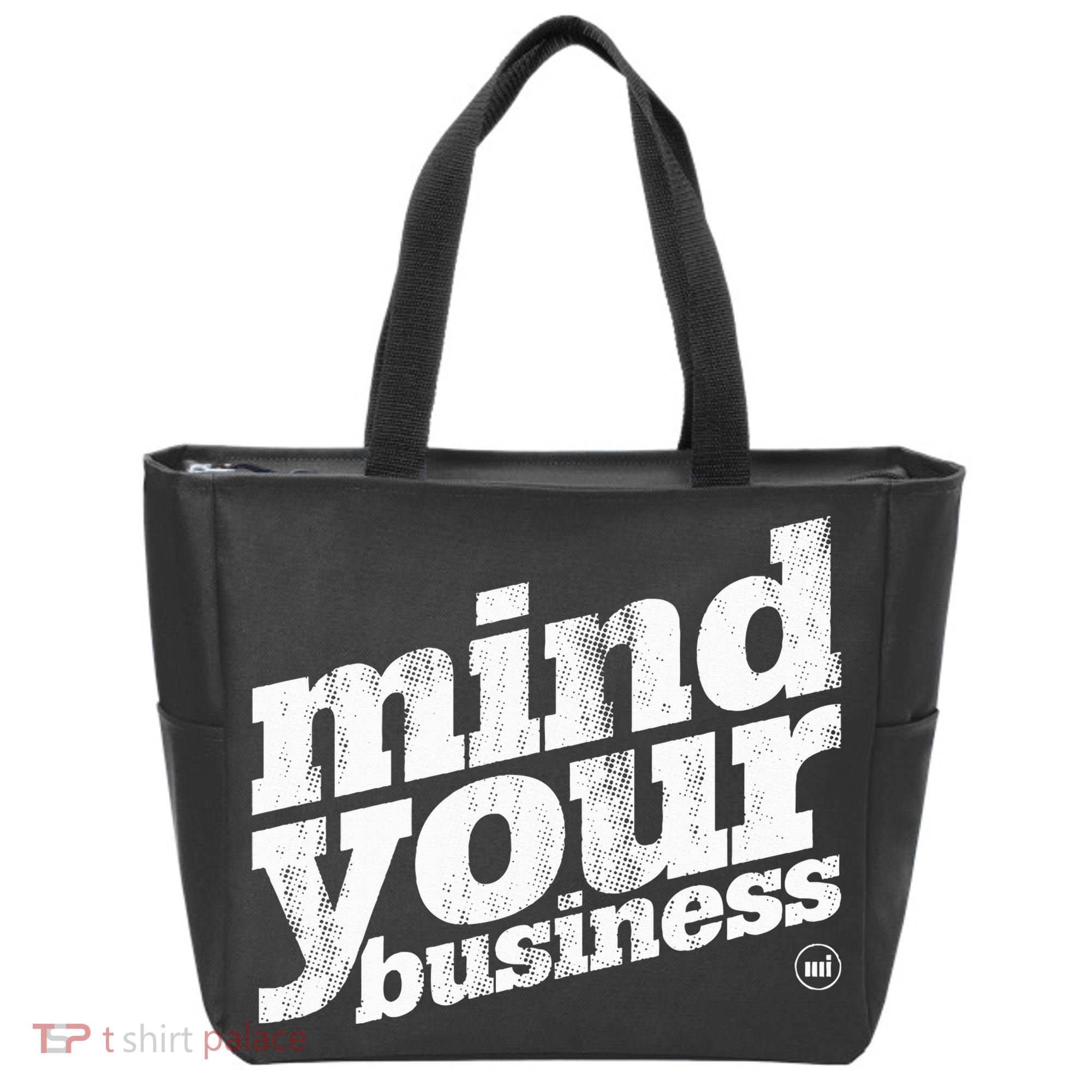 Mind Your Business Tote Bag