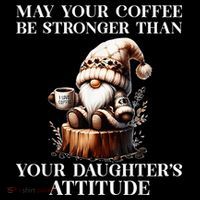 May Your Coffee Be Stronger Than Your DaughterS Attitude Ornament thumb 1