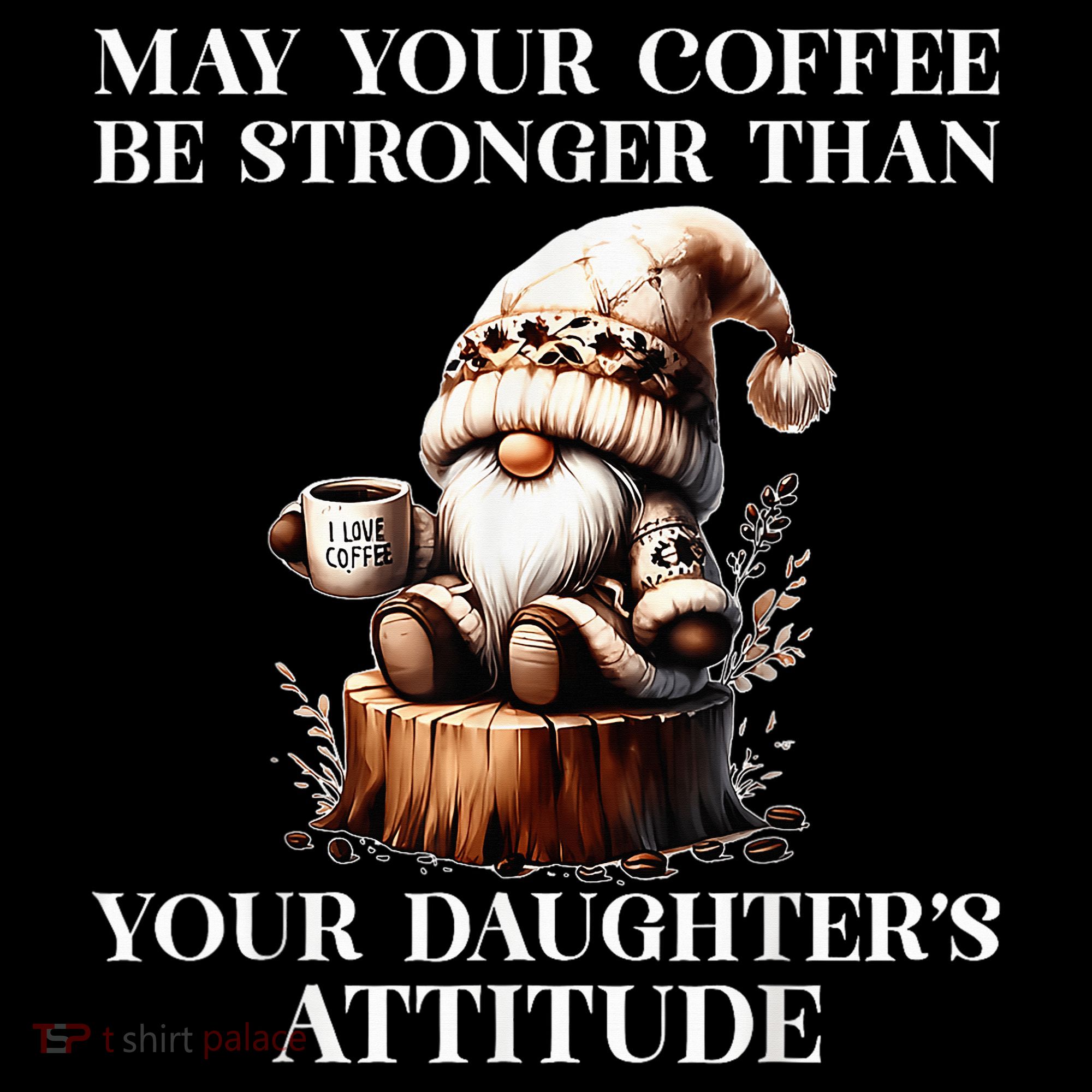 May Your Coffee Be Stronger Than Your DaughterS Attitude Ornament