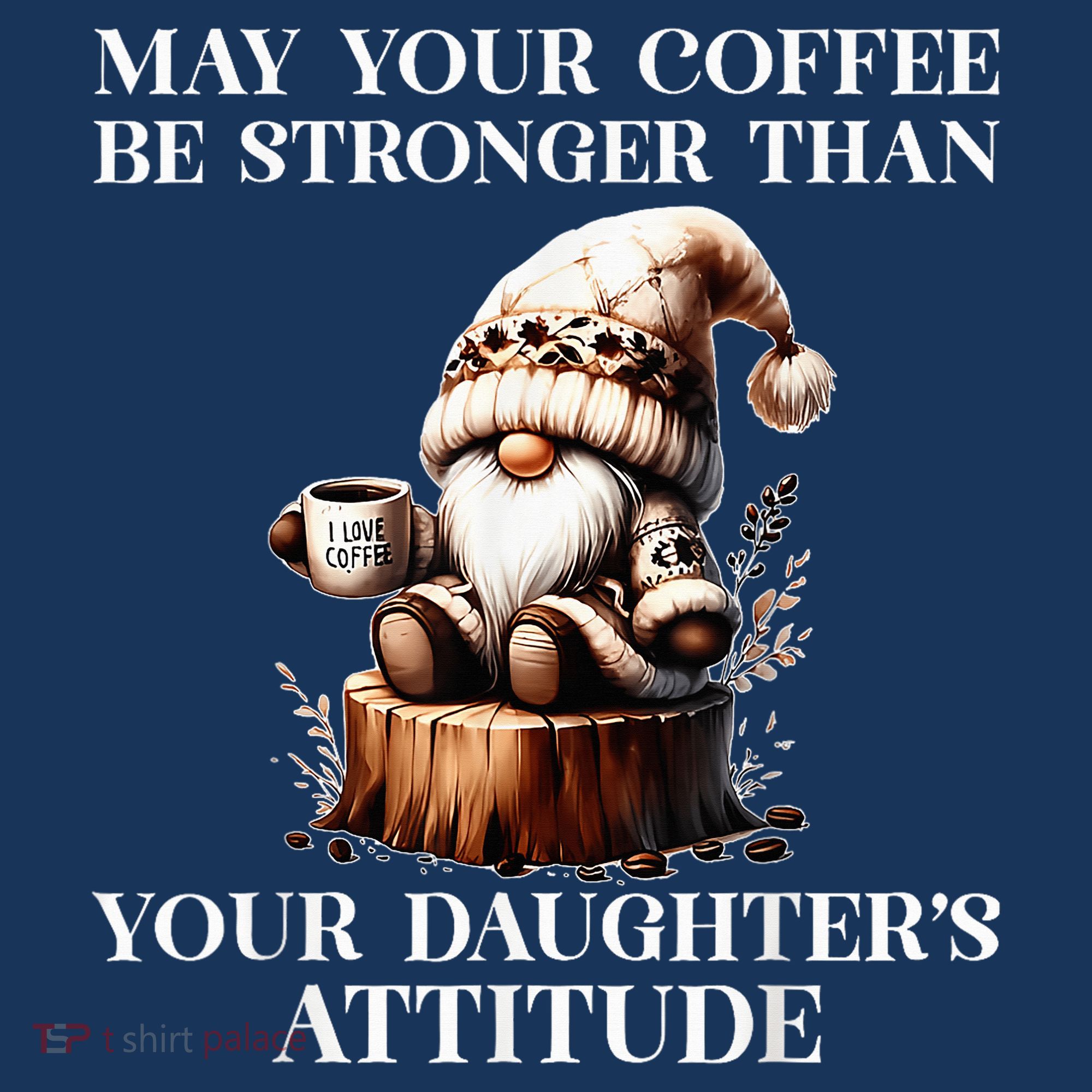 May Your Coffee Be Stronger Than Your DaughterS Attitude Doggie Tank