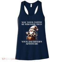 May Your Coffee Be Stronger Than Your DaughterS Attitude Women's Tank Top thumb 0