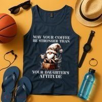 May Your Coffee Be Stronger Than Your DaughterS Attitude Tank Top thumb 4