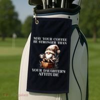 May Your Coffee Be Stronger Than Your DaughterS Attitude Golf Towel thumb 2