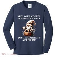 May Your Coffee Be Stronger Than Your DaughterS Attitude Kids Long Sleeve Shirt thumb 0