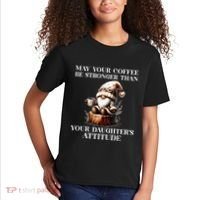 May Your Coffee Be Stronger Than Your DaughterS Attitude Kids T-Shirt thumb 2