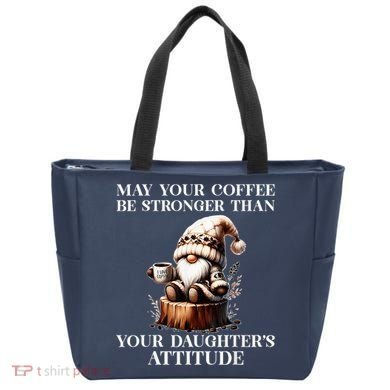 May Your Coffee Be Stronger Than Your DaughterS Attitude Tote Bag