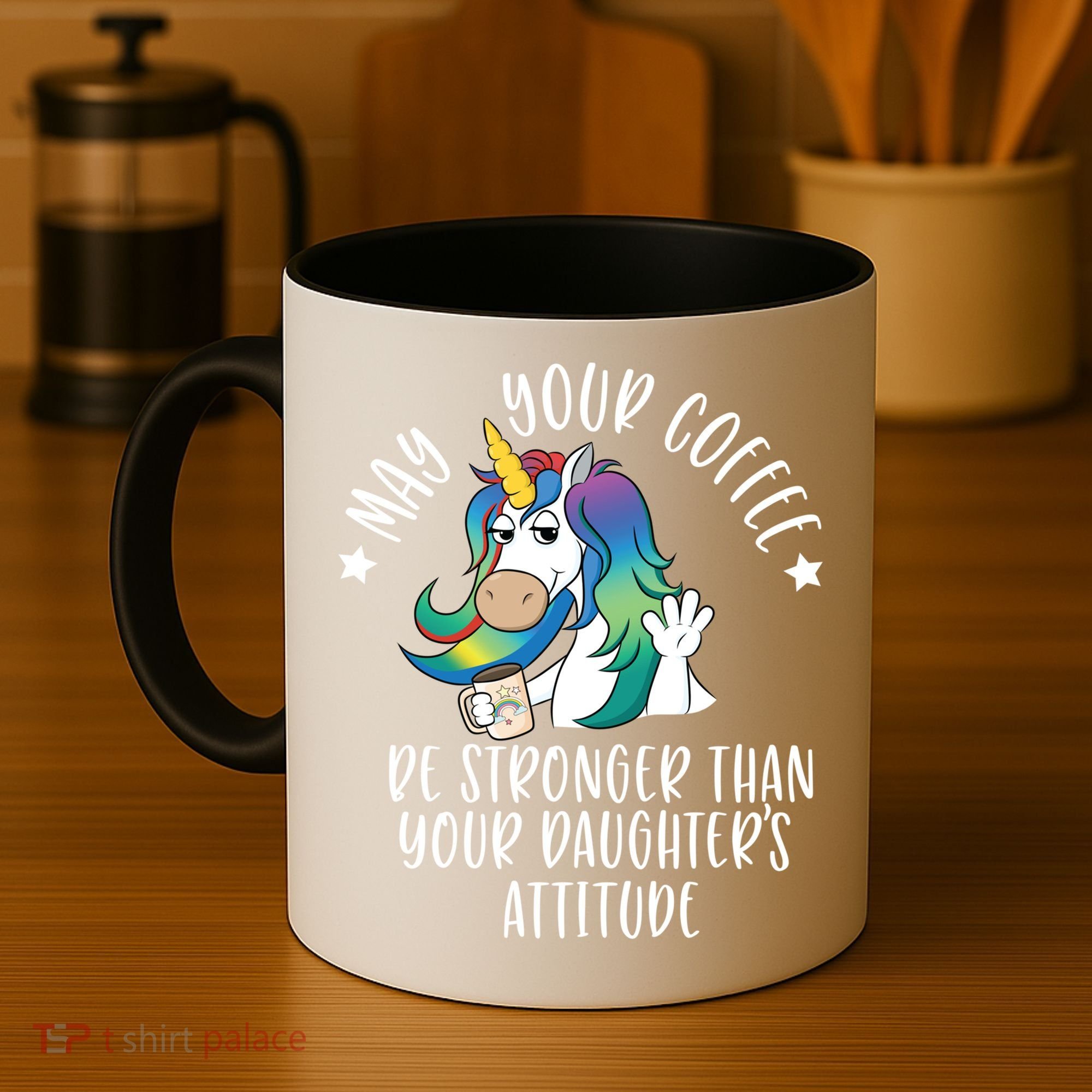 May Your Coffee Be Stronger Than Your Daughter's Attitude Gift Coffee Mug