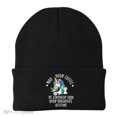May Your Coffee Be Stronger Than Your Daughter's Attitude Gift Beanie