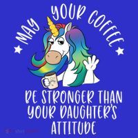 May Your Coffee Be Stronger Than Your Daughter's Attitude Gift Mousepad thumb 1