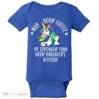 May Your Coffee Be Stronger Than Your Daughter's Attitude Gift Baby Bodysuit thumb 0