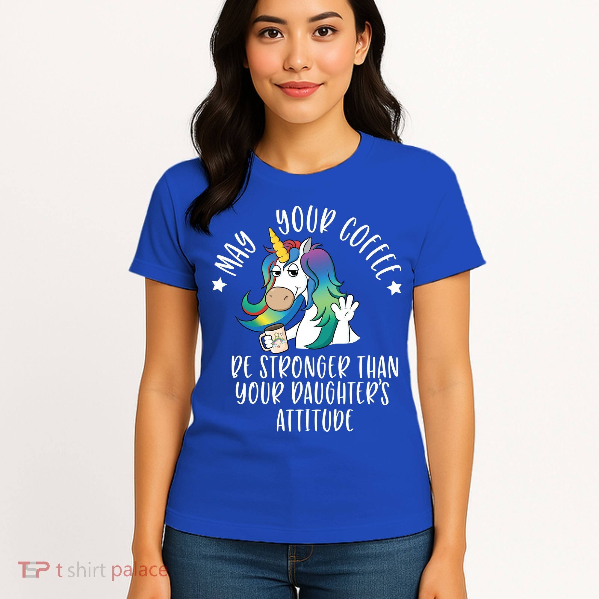 May Your Coffee Be Stronger Than Your Daughter's Attitude Gift Women's T-Shirt