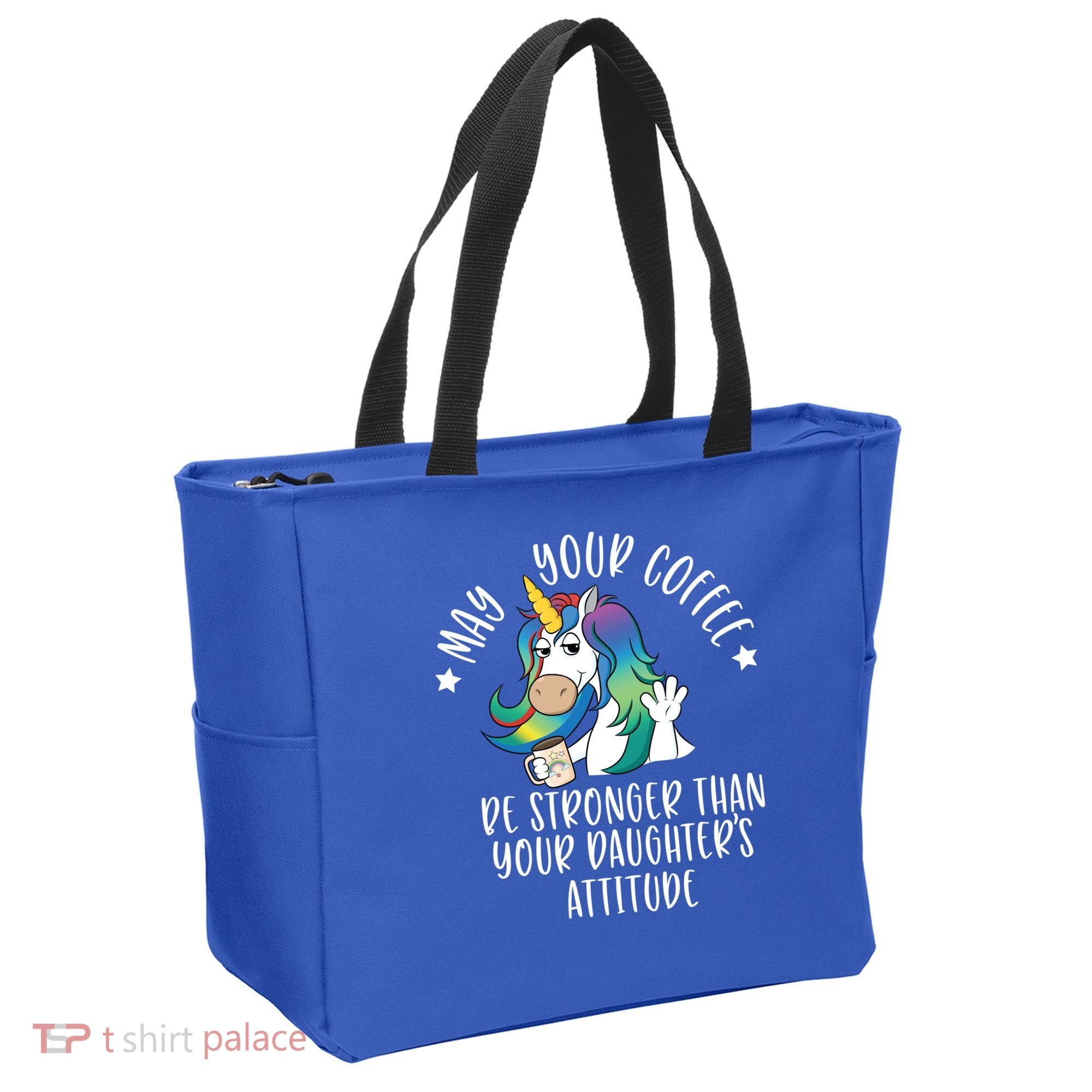 May Your Coffee Be Stronger Than Your Daughter's Attitude Gift Tote Bag