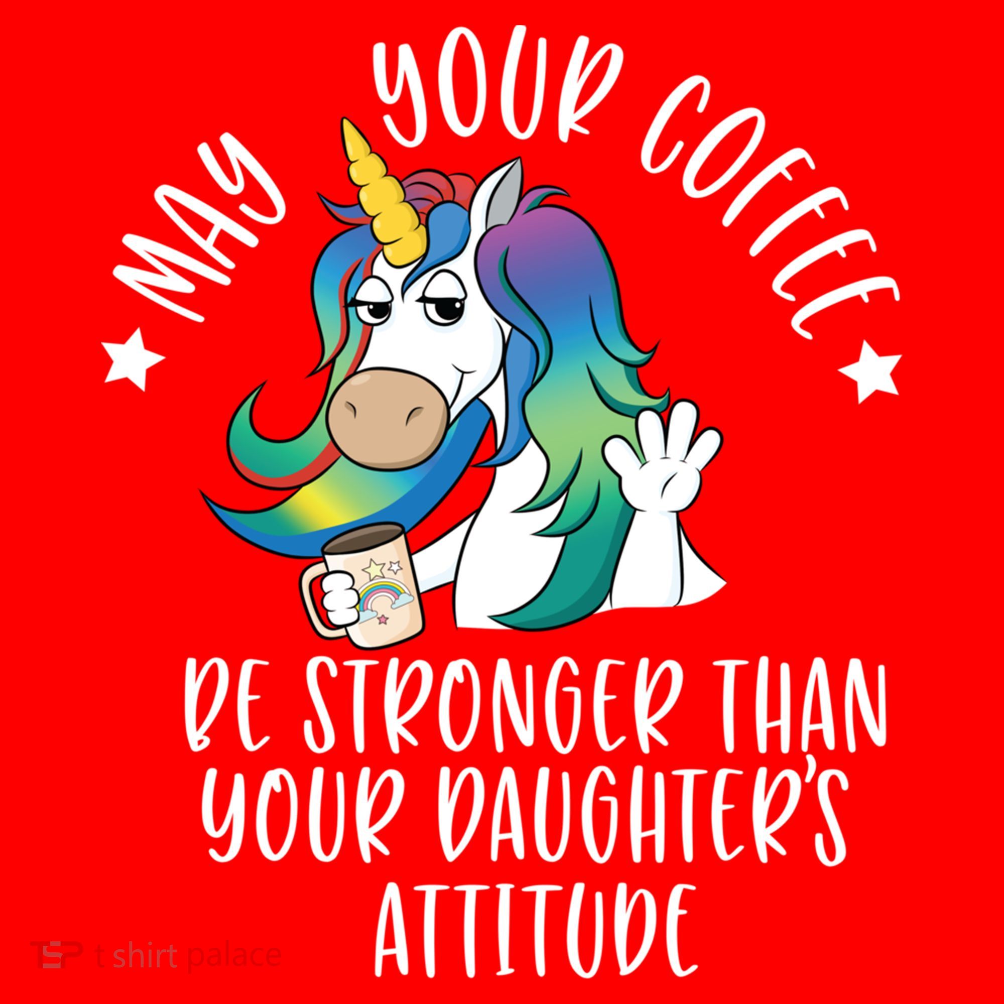 May Your Coffee Be Stronger Than Your Daughter's Attitude Gift Santa Hat