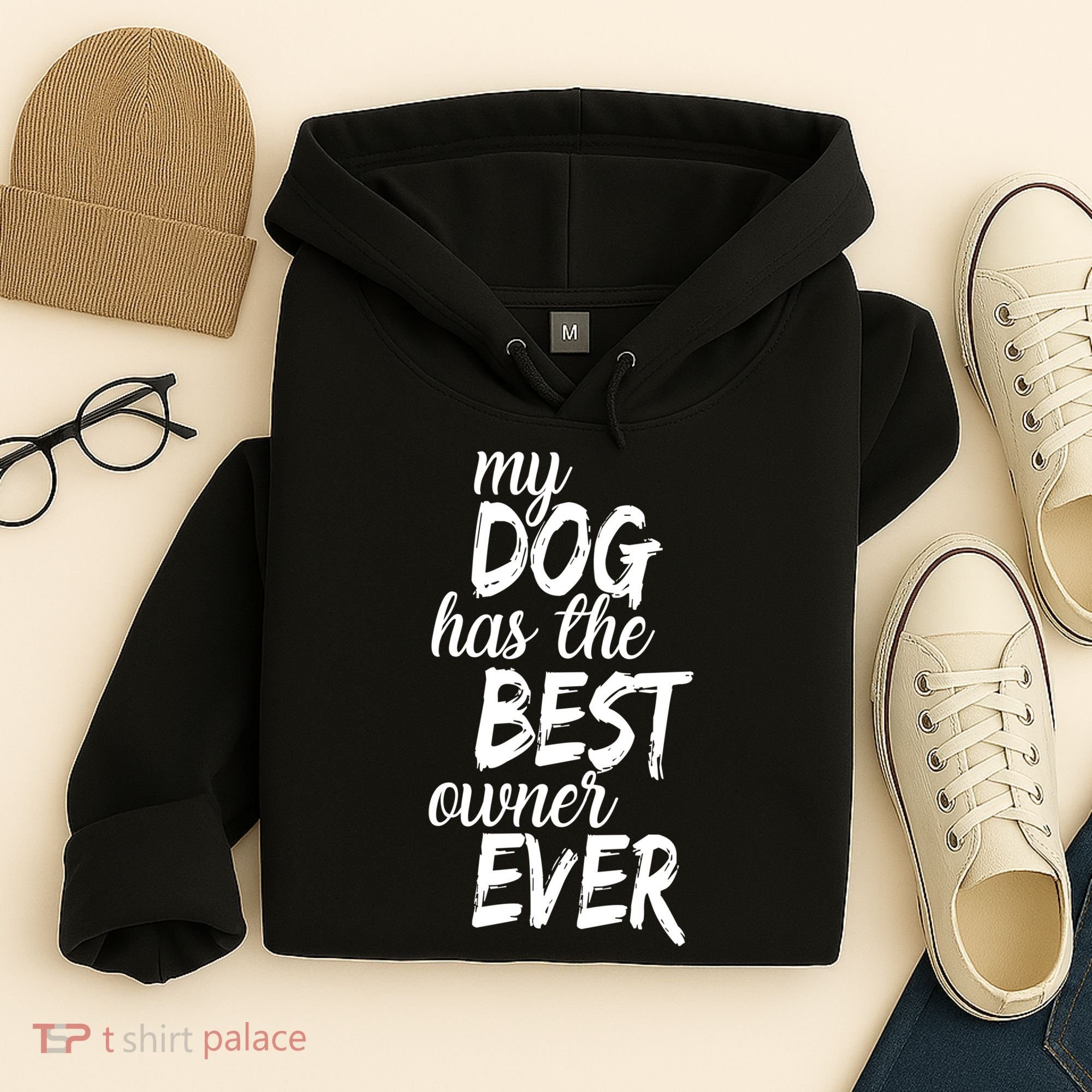 My Dog Has The Best Dog Owner Ever Hoodie