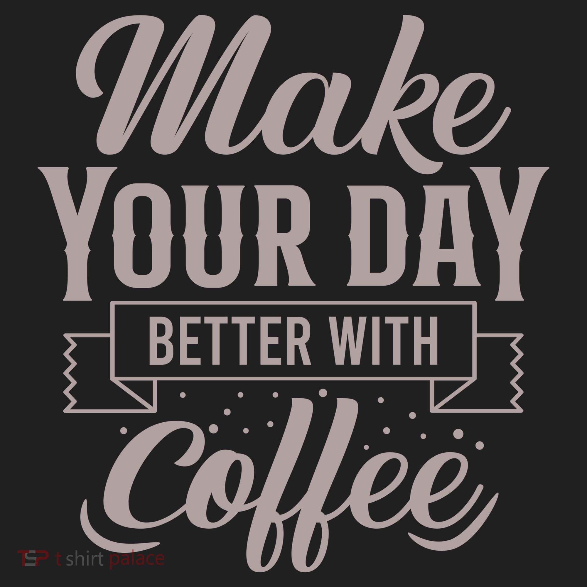 Make Your Day Better With Coffee Women's Sweatshirt