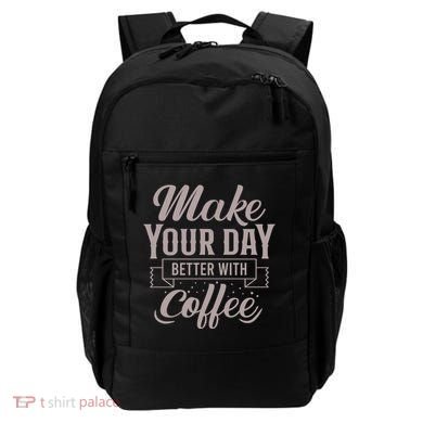 Make Your Day Better With Coffee Backpack