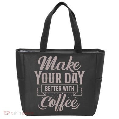 Make Your Day Better With Coffee Tote Bag