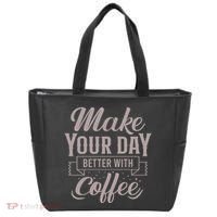 Make Your Day Better With Coffee Tote Bag thumb 0