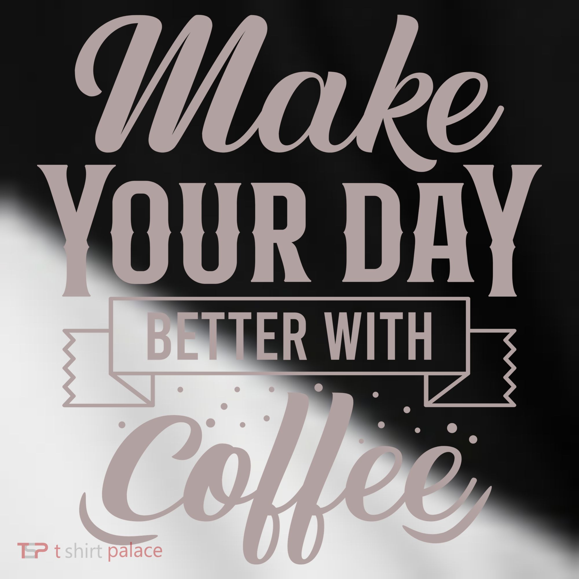 Make Your Day Better With Coffee Toddler Fine Jersey T-Shirt
