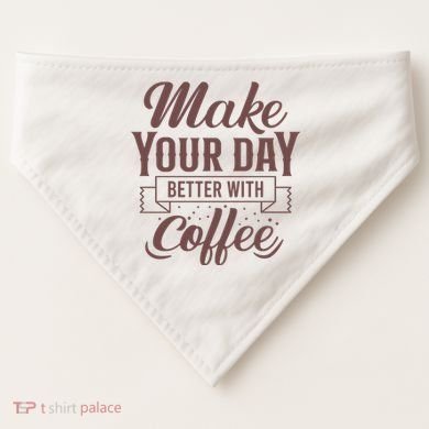 Make Your Day Better With Coffee USA-Made Doggie Bandana